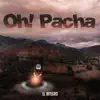 El Integro - Oh! Pacha - Single